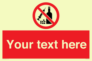 Custom No alcohol or drugs Sign